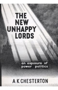 Coperta cărții 'The New Unhappy Lords - A. K. Chesterton'
