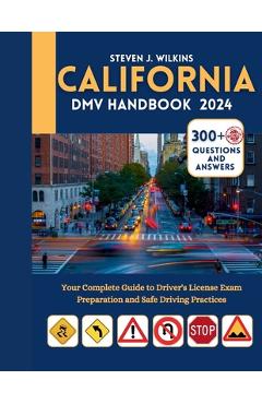 Coperta cărții 'Califonia DMV Handbook 2024: Your Complete Guide to Driver's License Exam Preparation and Safe Driving Practices with'
