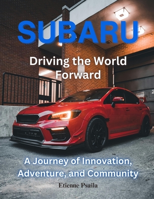 Subaru: Driving the World Forward - Etienne Psaila