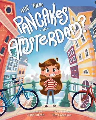 Coperta cărții 'Are There Pancakes in Amsterdam? - Aline Taireh'