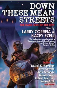 Down These Mean Streets - Larry Correia