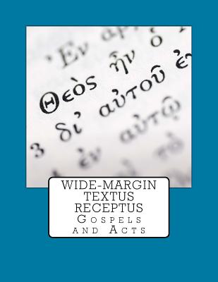Wide-Margin Textus Receptus - Justin Imel