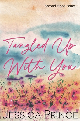 Tangled Up With You Special Edition - Jessica Prince