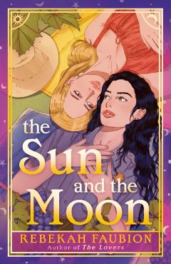 The Sun and the Moon - Rebekah Faubion