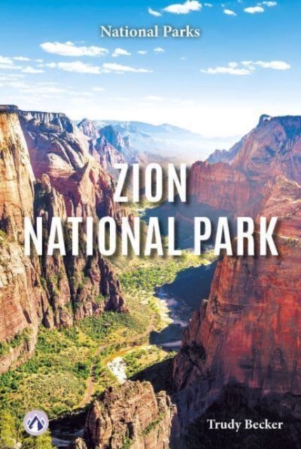 Zion National Park - Trudy Becker