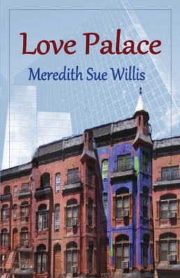 Love Palace - Meredith Sue Willis