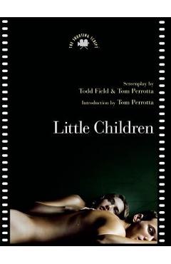 Coperta cărții 'Little Children: The Shooting Script - Todd Field'