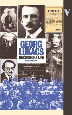 Record of a Life: An Autobiographical Sketch - Georg Lukacs