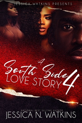 A South Side Love Story 4 - Jessica N. Watkins