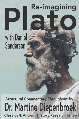 Plato Re-Imagined - Daniel Sanderson