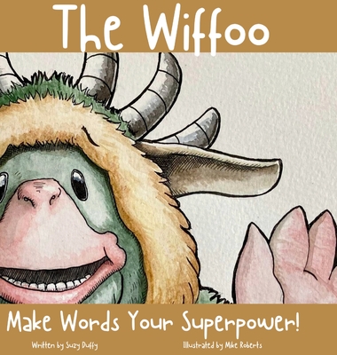 The Wiffoo: Make Words Your Superpower - Suzy Duffy