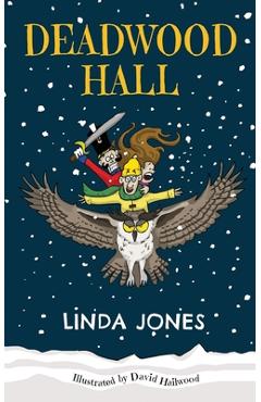 Coperta cărții 'Deadwood Hall: 'A thrilling magical fantasy adventure for children aged 7-10' - David Hailwood'