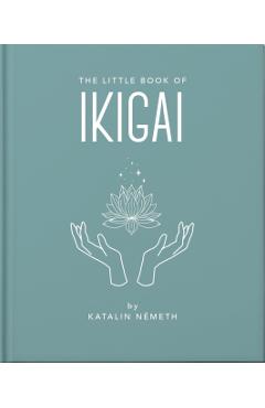 The Little Book of Ikigai -