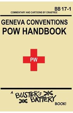 Poza produsului Buster's Battery: POW Handbook: Based on the Geneva Convention relative to the Treatment of Prisoners of War - James Doc Crabtree