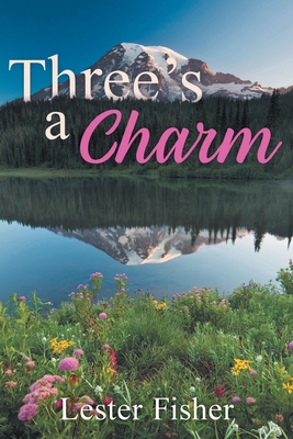 Three's A Charm - Lester Fisher