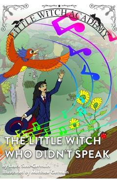 Poza produsului The Little Witch Who Didn't Speak - Laura Sass-germain