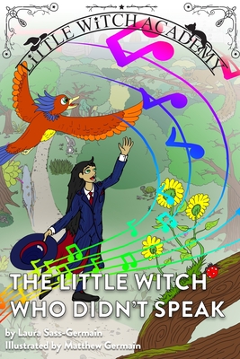The Little Witch Who Didn't Speak - Laura Sass-germain