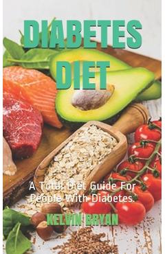 Coperta cărții 'Diabetes Diet: A Total Diet Guide For People With Diabetes. - Kelvin Bryan'