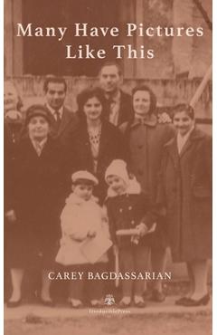 Coperta cărții 'Many Have Pictures Like This - Carey Bagdassarian'
