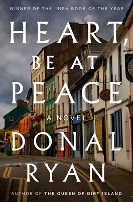 Heart, Be at Peace - Donal Ryan