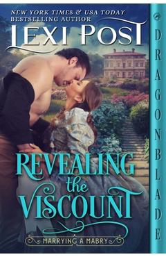 Coperta cărții 'Revealing the Viscount - Lexi Post'