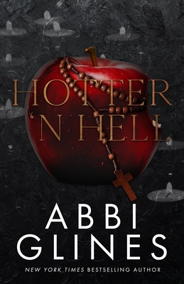 Hotter 'N Hell - Abbi Glines