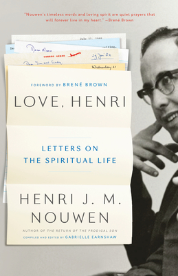 Love, Henri: Letters on the Spiritual Life - Henri J. M. Nouwen