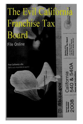 The Evil California Franchise Tax Board - Adrian Vance