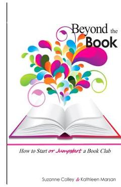 Coperta cărții 'Beyond the Book: How to Start or Jumpstart a Book Club - Kathleen Marsan'