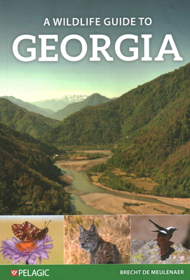 A Wildlife Guide to Georgia - Brecht De Meulenaer