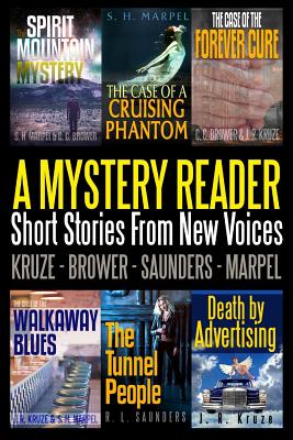 A Mystery Reader 001: Short Stories From New Voices - J. R. Kruze