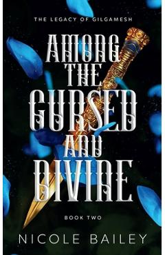 Poza produsului Among the Cursed and Divine - Nicole Bailey