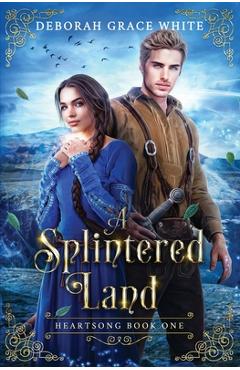 Coperta cărții 'A Splintered Land - Deborah Grace White'