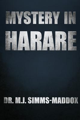 Coperta cărții 'Mystery in Harare: Priscilla's Journey into Southern Africa - M. J. Simms-maddox'