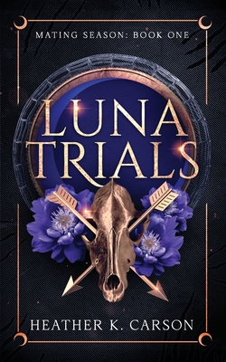 Luna Trials - Heather K. Carson
