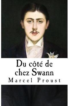 Coperta cărții 'Du cote de chez Swann: A la recherche du temps perdu - Marcel Proust'