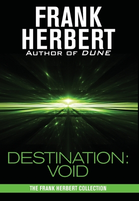 Destination: Void: Prequel to the Pandora Sequence - Frank Herbert