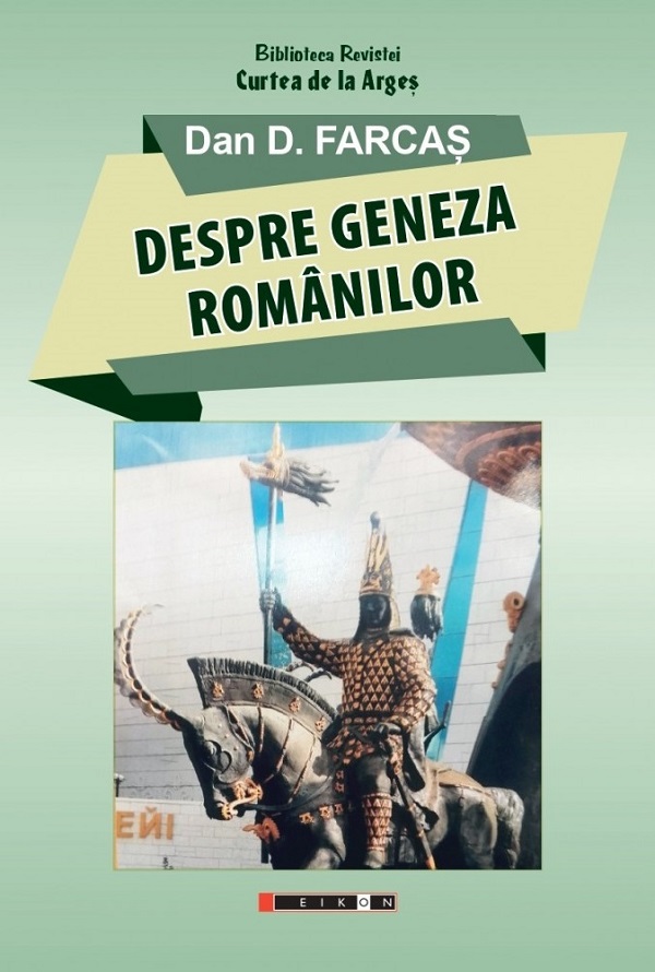 Despre geneza romanilor - Dan D. Farcas