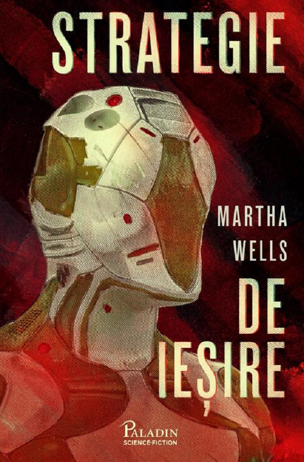 Strategie de iesire - Martha Wells