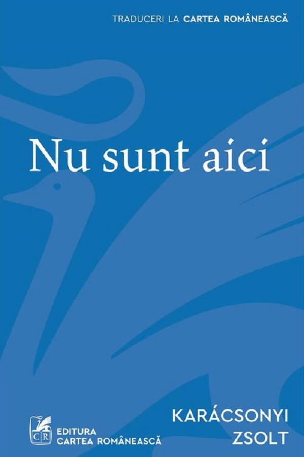 Nu sunt aici - Karacsonyi Zsolt