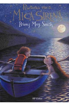 Poza produsului Prietena mea, Mica Sirena - Briony May Smith