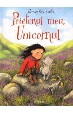 Poza produsului Prietenul meu, Unicornul - Briony May Smith