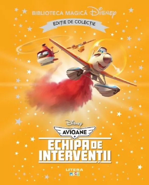  Avioane. Echipa de interventii. Biblioteca magica Disney