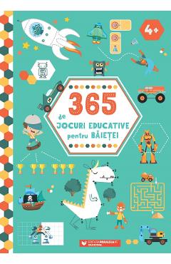 365 de jocuri educative pentru baietei 4 ani+ Ed.2
