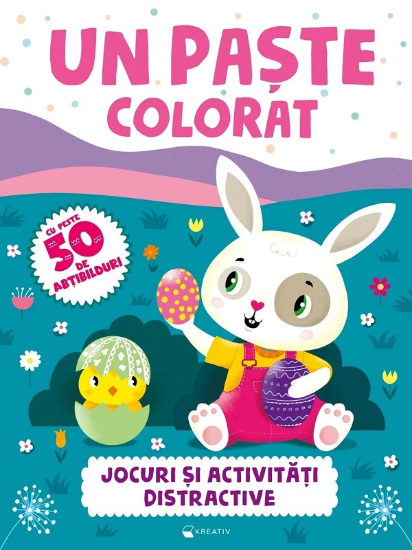 Un paste colorat. Jocuri si activitati distractive