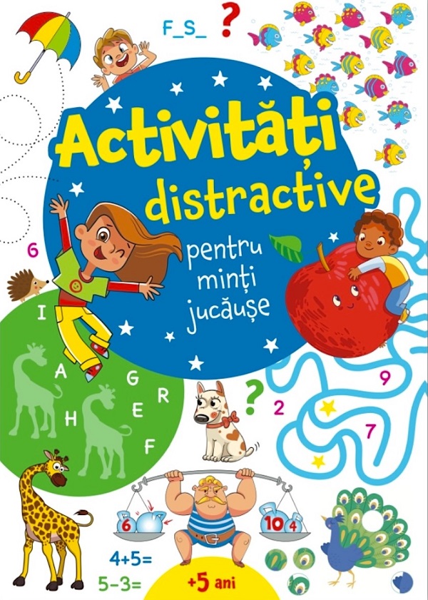 Activitati distractive pentru minti jucause