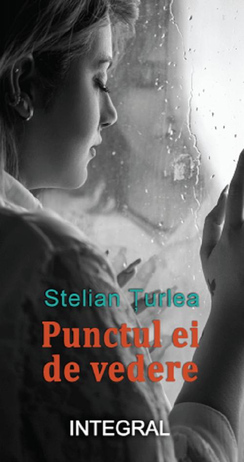 Punctul ei de vedere - Stelian Turlea