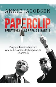Poza produsului Paperclip. Operatiunea Agrafa de Hartie - Annie Jacobsen