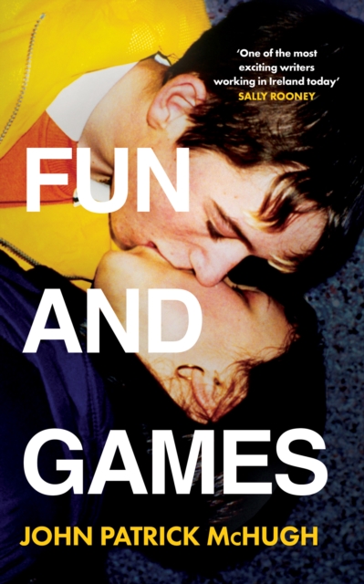 Fun and Games - John Patrick Mchugh