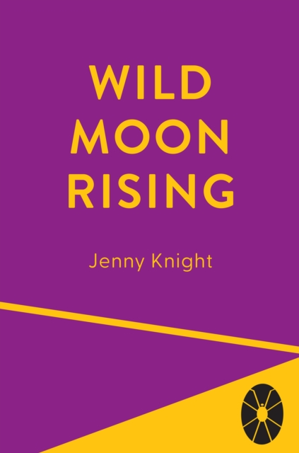 Wild Moon Rising - Jenny Knight